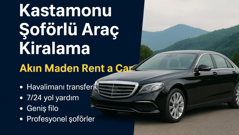 kastamonu şoförlü araç kiralama